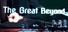 The Great Beyond