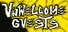 Unwelcome Guests