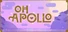 Oh Apollo!