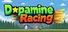 Dopamine Racing