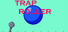 Trap Roller