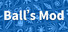 Ball's Mod