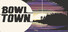BowlTown碗镇