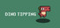 Dino-Tipping