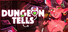 Dungeon Tells