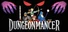 Dungeonmancer