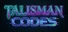 Talisman Codes