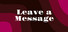 Leave a Message