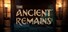 The Ancient Remains