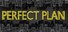Perfect Plan