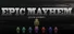 Epic Mayhem