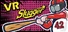VR Slugger