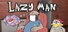 Lazy Man