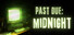 Past Due: Midnight