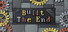 Built the End