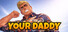 Your Daddy