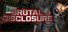 Brutal Disclosure