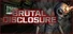Brutal Disclosure