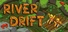 River Drift