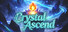 Crystal Ascend