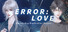 Error: Love - Human Bug Eradication Project