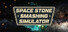 Space Stone Smashing Simulator