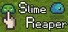 Slime Reaper