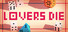 Lovers Die