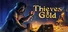 Thieves and Gold