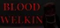 Blood Welkin