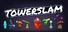 Towerslam