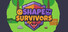 Shape Survivors