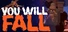 You Will Fall