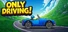 Only Driving - Cozy Car Journey