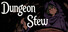 Dungeon Stew