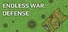 Endless War: Defense