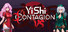 YiShi Contagion: Versus