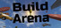 BuildArena