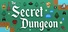 The Secret Dungeon