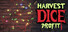 Harvest Dice Profit