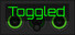 Toggled