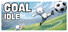 Goal Idle