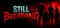 Still Breathing