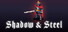 Shadow & Steel