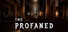 The Profaned