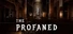 The Profaned