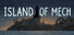 Island of mech 机械岛