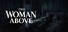 The Woman Above