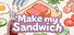 Make my Sandwich