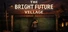 The Bright Future Village